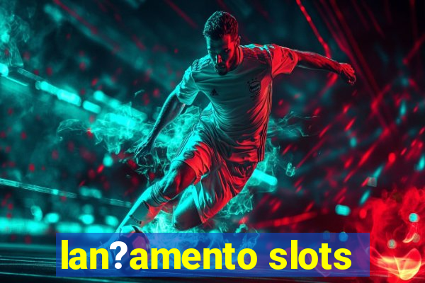 lan?amento slots