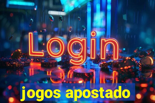 jogos apostado