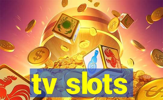 tv slots