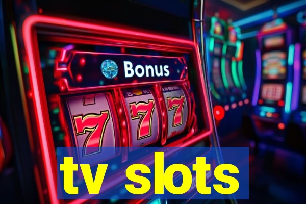 tv slots