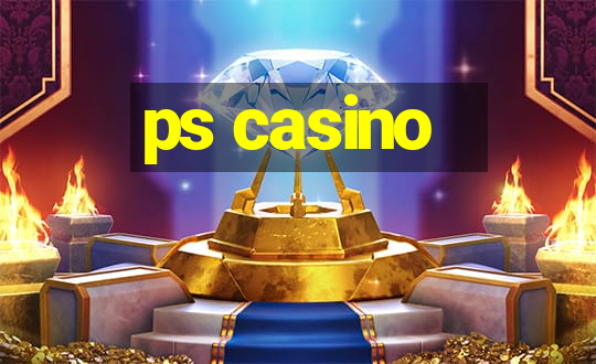 ps casino