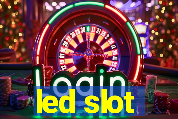 led slot