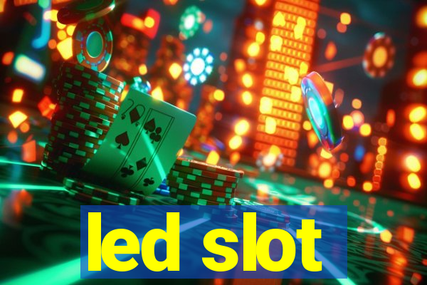 led slot