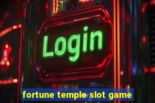 fortune temple slot game