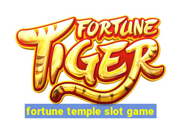 fortune temple slot game