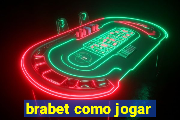 brabet como jogar