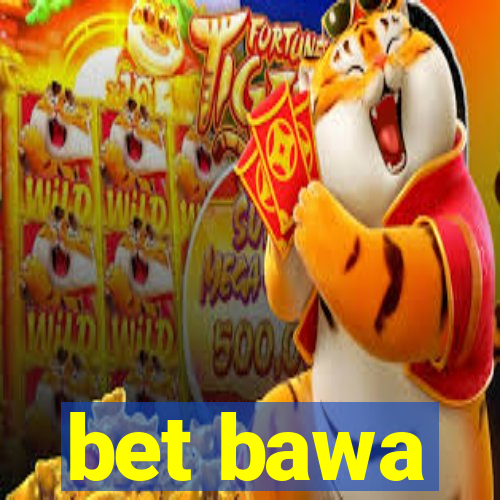 bet bawa