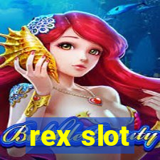 rex slot