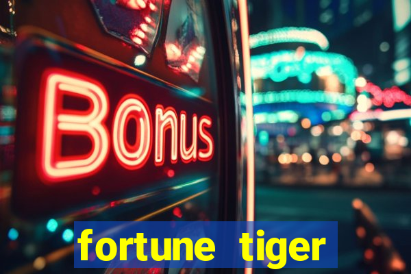 fortune tiger dinheiro infinito