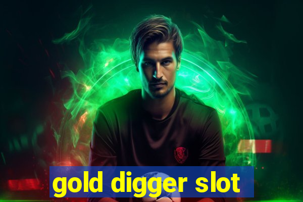 gold digger slot