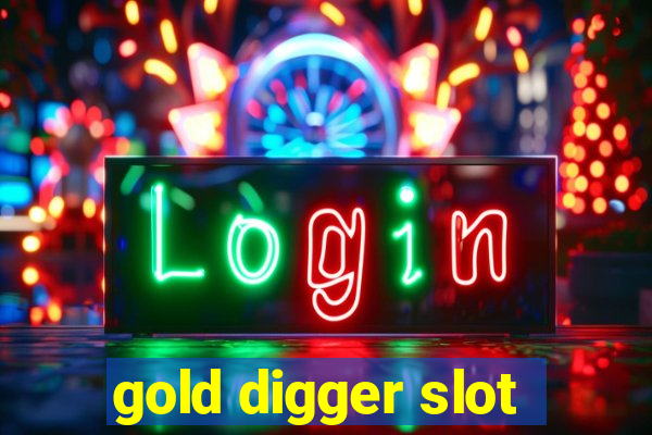 gold digger slot