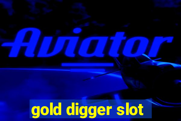 gold digger slot