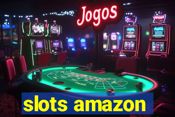 slots amazon