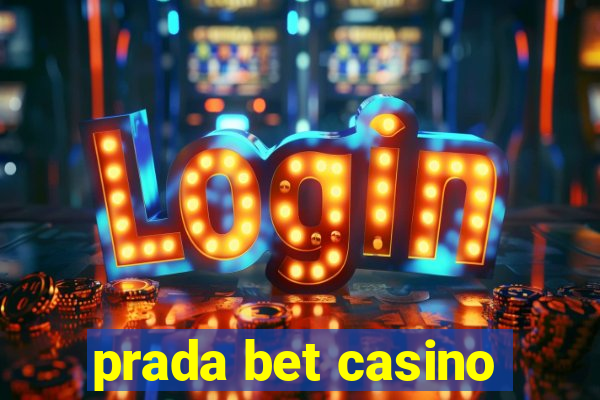 prada bet casino