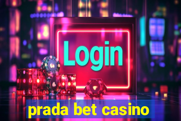 prada bet casino