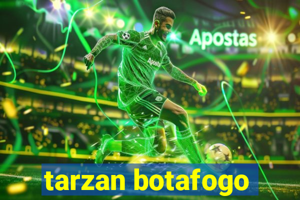 tarzan botafogo