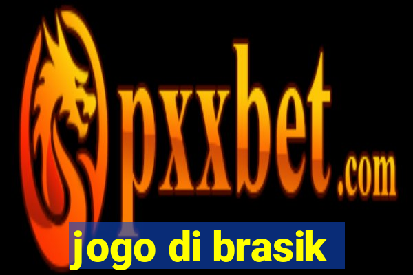 jogo di brasik