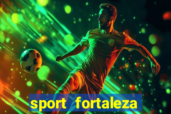 sport fortaleza onde assistir