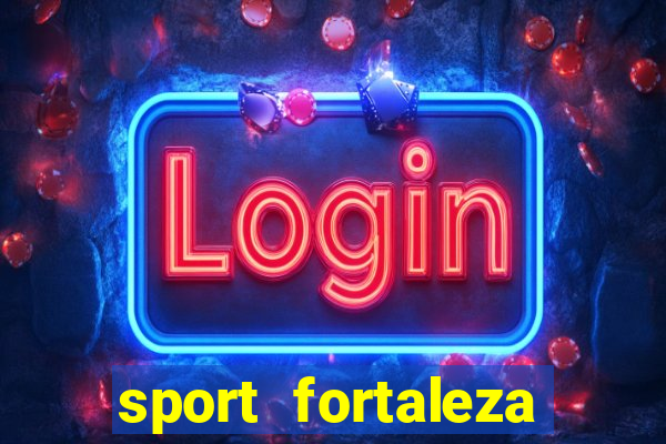 sport fortaleza onde assistir