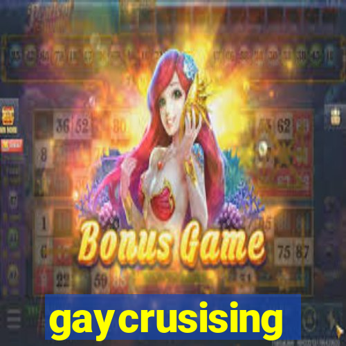 gaycrusising