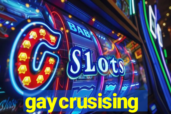 gaycrusising