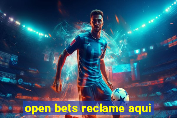 open bets reclame aqui