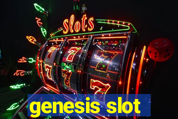 genesis slot