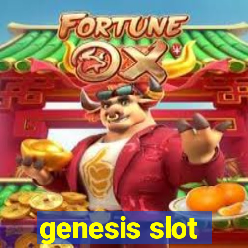 genesis slot