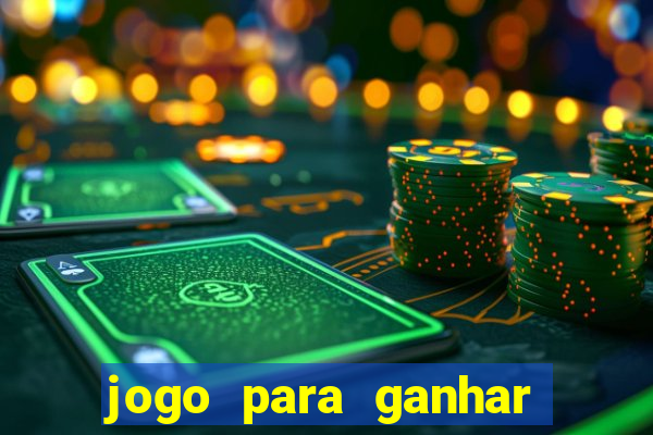 jogo para ganhar dinheiro de vdd