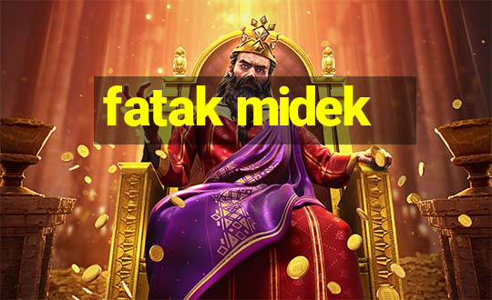 fatak midek