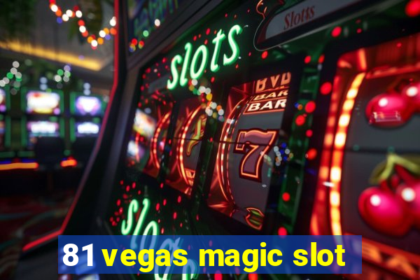 81 vegas magic slot