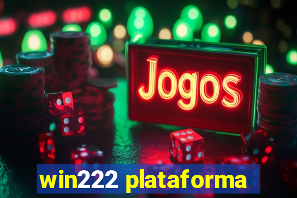 win222 plataforma