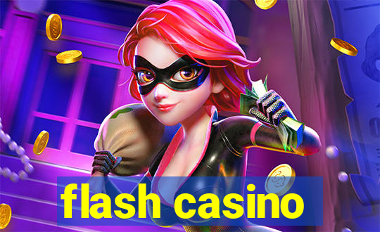 flash casino