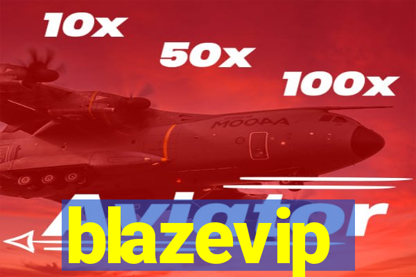 blazevip