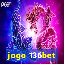 jogo 136bet