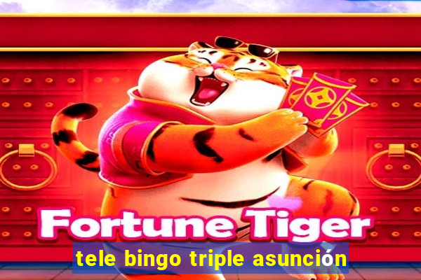 tele bingo triple asunción