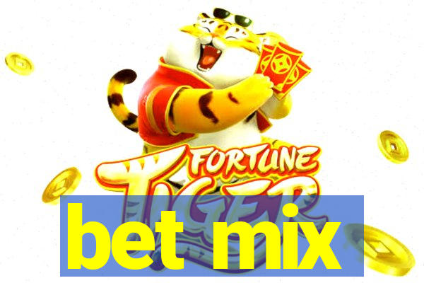 bet mix