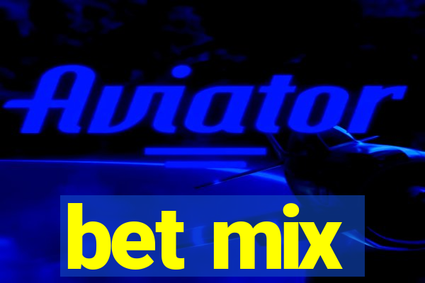 bet mix