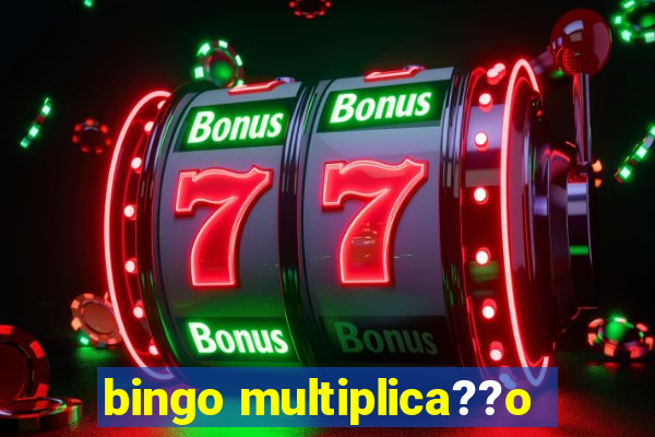 bingo multiplica??o