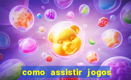 como assistir jogos no globoplay