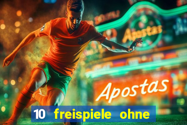 10 freispiele ohne einzahlung casino