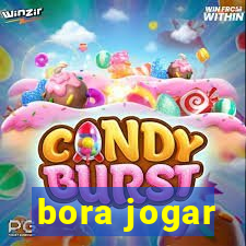 bora jogar