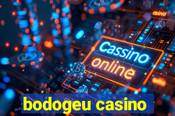 bodogeu casino