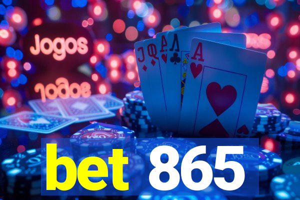 bet 865