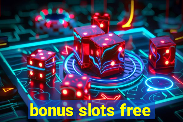 bonus slots free