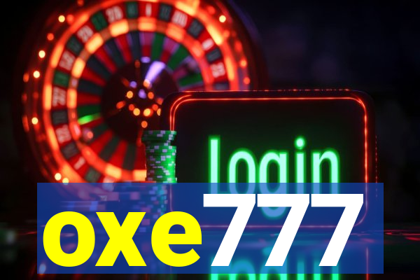 oxe777