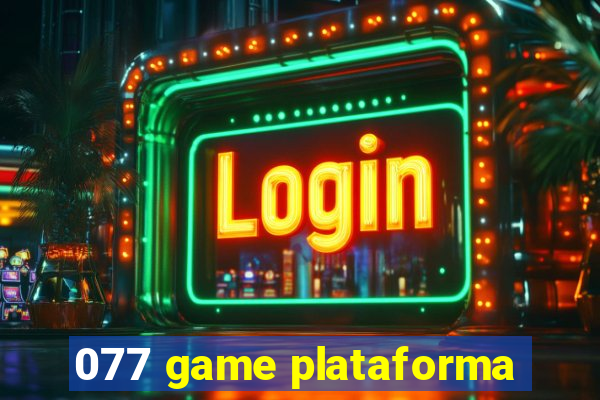 077 game plataforma