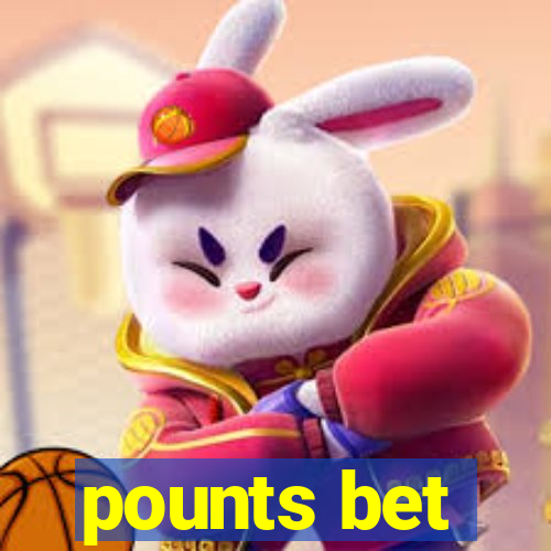 pounts bet