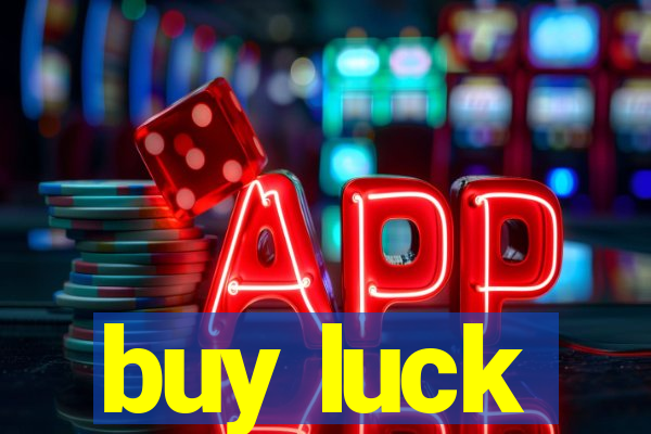 buy luck