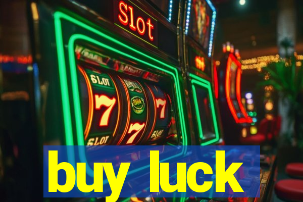 buy luck